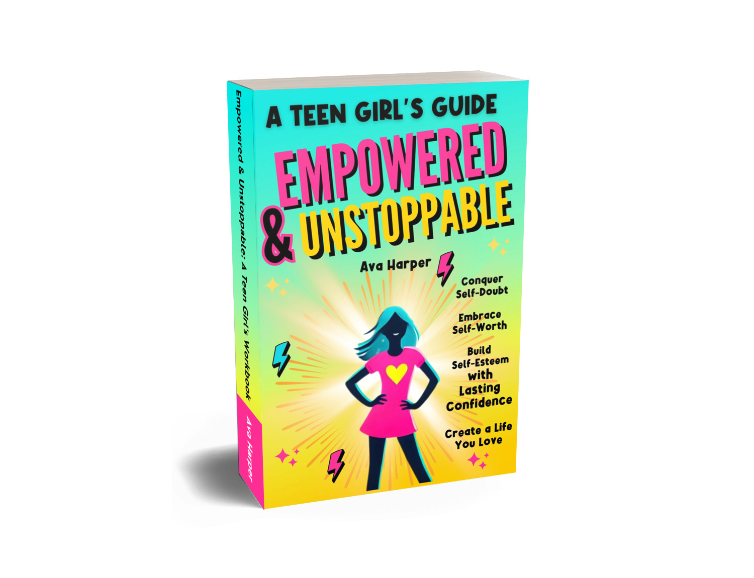 1731219411 Empowered & Unstoppable: A Teen Girl's Guide to Conquer Self-Doubt, Embrace Self-Worth, and Build Self-Esteem with Lasting Confidence to Create a Life You Love