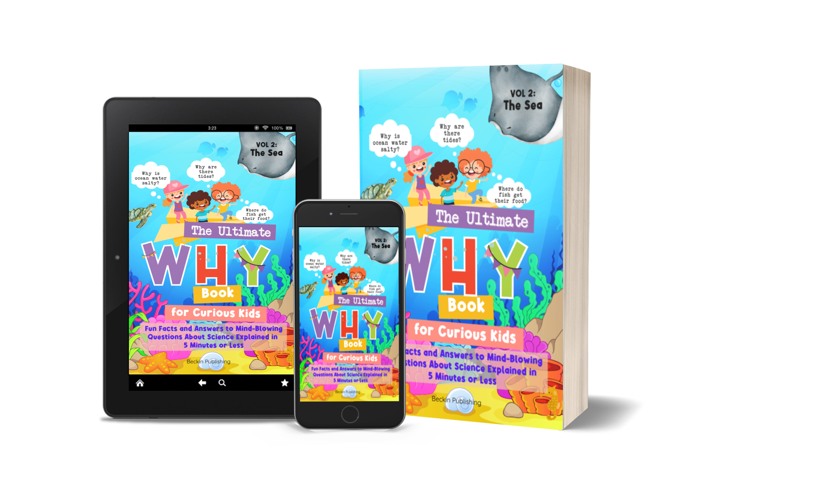 The Ultimate WHY Book - The Sea The Ultimate WHY Book for Curious Kids - Vol 2: The Sea
