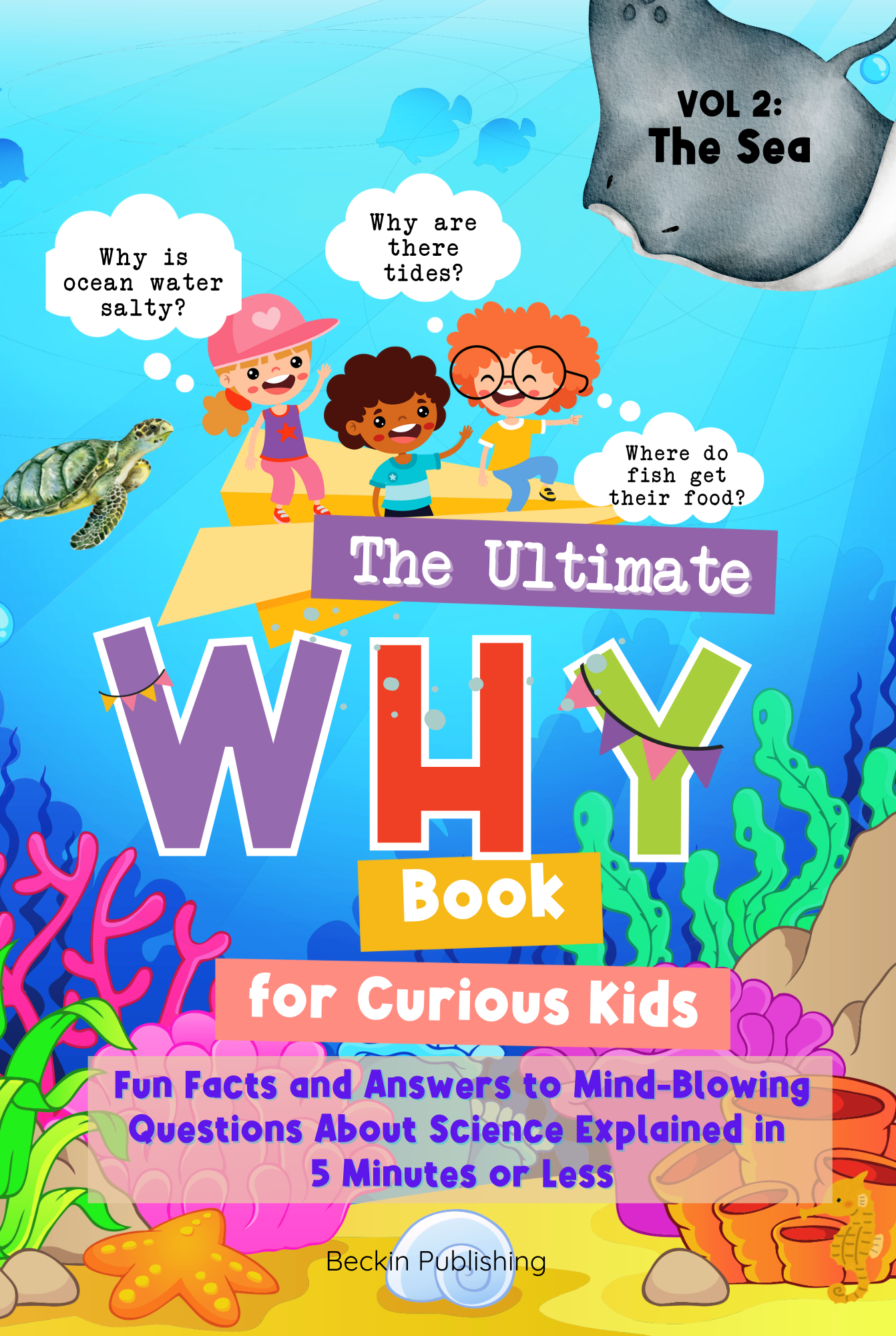 TheUltimateWHYBookforCuriousKids The SKY The Ultimate WHY Book for Curious Kids - Vol 2: The Sea