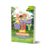The Ultimate WHY Book - The Earth Get this today!